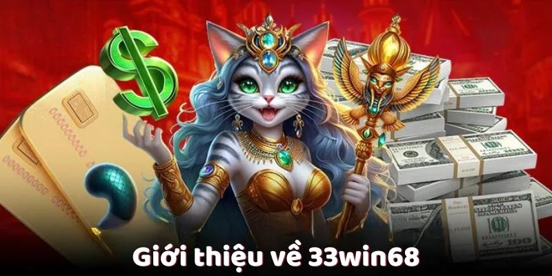 Giới thiệu về 33win68